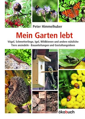 Mein Garten lebt, Peter Himmelhuber