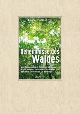 Geheimnisse des Waldes, J?rgen-Thomas Ernst
