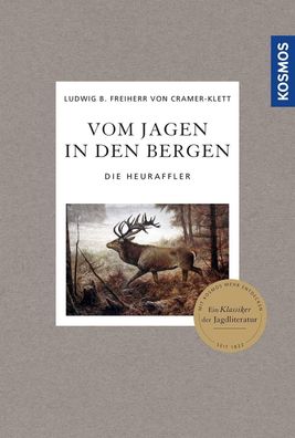 Vom Jagen in den Bergen, Ludwig Benedikt Freiherr von Cramer-Klett