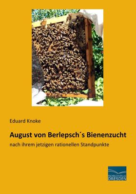 August von Berlepsch?s Bienenzucht, Eduard Knoke