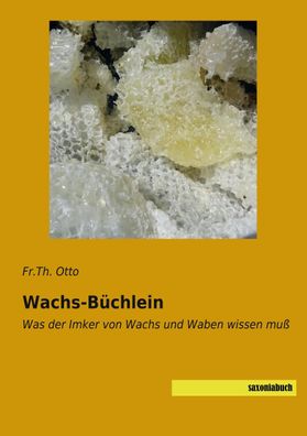Wachs-B?chlein, Fr. Th. Otto