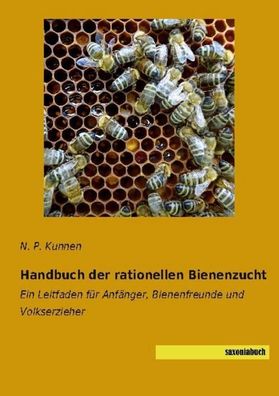 Handbuch der rationellen Bienenzucht, N. P. Kunnen