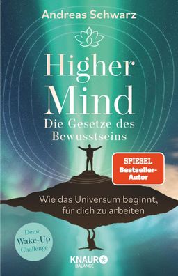 Higher Mind. Die Gesetze des Bewusstseins, Andreas Schwarz