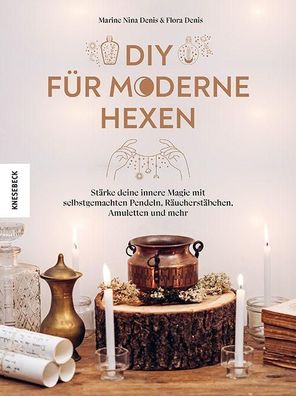 DIY f?r moderne Hexen, Flora Denis