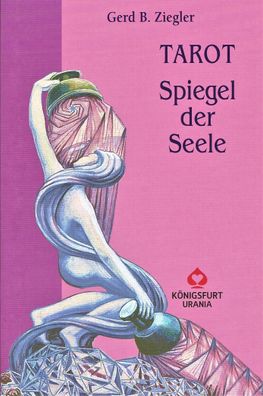 Tarot. Spiegel der Seele, Gerd B. Ziegler