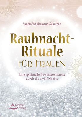 Rauhnacht-Rituale f?r Frauen, Sandra Waldermann-Scherhak
