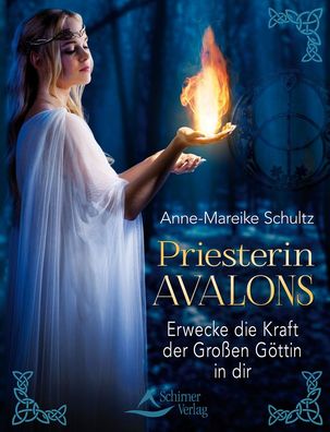 Priesterin Avalons, Anne-Mareike Schultz