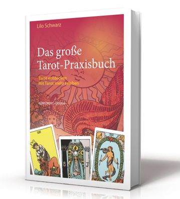 Das gro?e Tarot-Praxisbuch, Lilo Schwarz