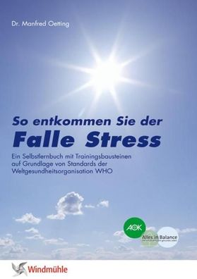 Falle Stress, Manfred Oetting