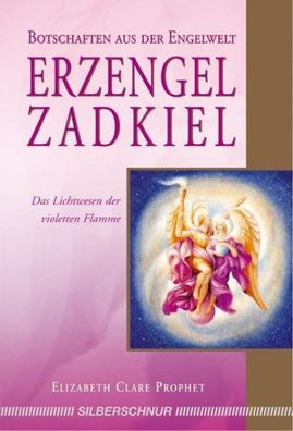 Erzengel Zadkiel, Elizabeth Clare Prophet