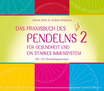 Das Praxisbuch des Pendelns 2, Sabine K?hn