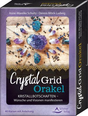 Crystal-Grid-Orakel - Kristallbotschaften - W?nsche und Visionen manifestie ...