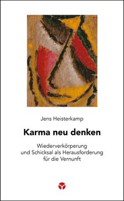 Karma neu denken, Jens Heisterkamp