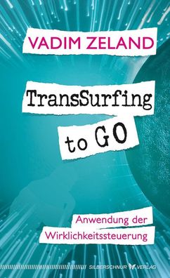 TransSurfing to go, Vadim Zeland