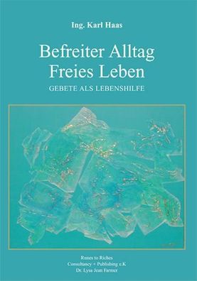 Befreiter Alltag - Freies Leben, Karl Haas