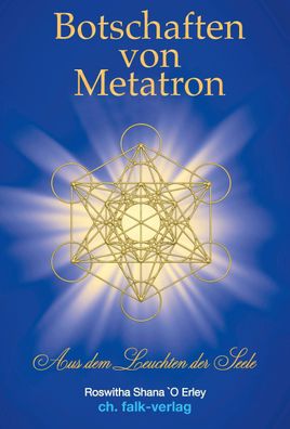 Botschaften von Metatron, Witha Shana O Erley
