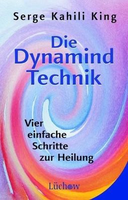 Die Dynamind-Technik, Serge Kahili King