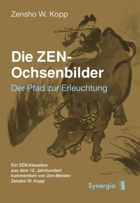 Die ZEN-Ochsenbilder, Zensho W. Kopp