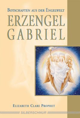 Erzengel Gabriel, Elizabeth Clare Prophet