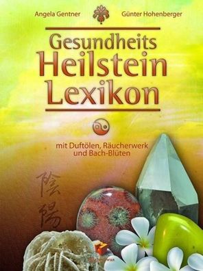 Gesundheits Heilstein Lexikon, Angela Gentner