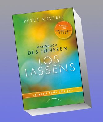 Handbuch des inneren Loslassens, Peter Russell
