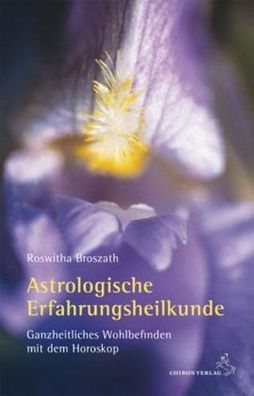 Astrologische Erfahrungsheilkunde, Roswitha Broszath