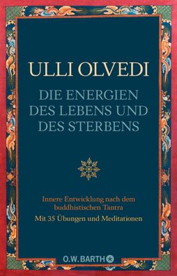 Die Energien des Lebens und des Sterbens, Ulli Olvedi