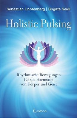 Holistic Pulsing, Sebastian Lichtenberg
