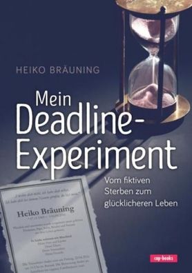 Mein Deadline-Experiment, Heiko Br?uning