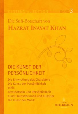 Gesamtausgabe Band 3: Die Kunst der Pers?nlichkeit, Hazrat Inayat Khan