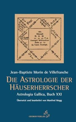 Die Astrologie der H?userherrscher, Jean-Baptiste Morin de Villefranche