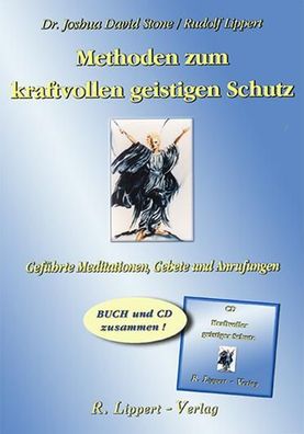 Methoden zum kraftvollen Geistigen Schutz (Buch inkl. CD), Joshua David Sto ...
