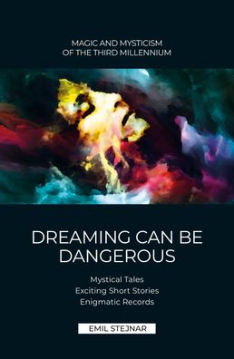 Dreaming can be dangerous, Emil Stejnar