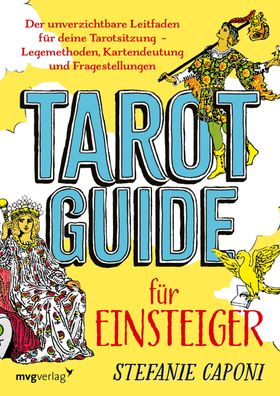 Tarot-Guide f?r Einsteiger, Stefanie Caponi