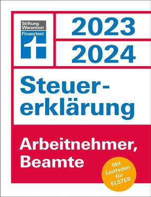Steuererkl?rung 2023/2024 - Arbeitnehmer, Beamte, Udo Reu?