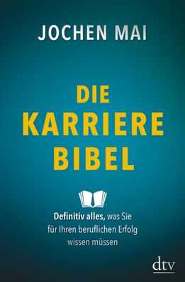 Die Karriere-Bibel, Jochen Mai