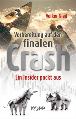 Vorbereitung auf den finalen Crash, Volker Nied