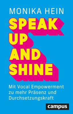 Speak Up and Shine, Monika Hein