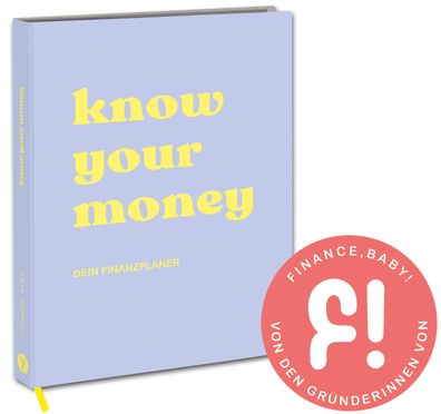 know your money, finance baby!