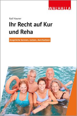 Ihr Recht auf Kur und Reha, Ralf Hauner