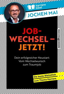 Jobwechsel - jetzt!, Jochen Mai