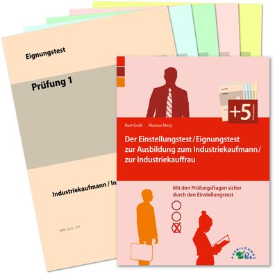 Der Eignungstest / Einstellungstest zur Ausbildung zum Industriekaufmann / ...