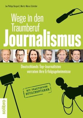 Wege in den Traumberuf Journalismus, Jan Philipp Burgard