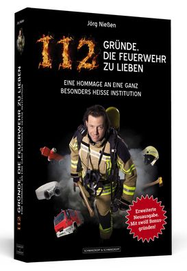 112 Gr?nde, die Feuerwehr zu lieben, J?rg Nie?en