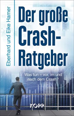 Der gro?e Crash-Ratgeber, Eberhard Hamer