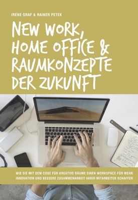 New Work, Home Office & Raumkonzepte der Zukunft, Irene Graf