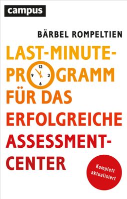 Last-Minute-Programm f?r das erfolgreiche Assessment-Center, B?rbel Rompelt ...