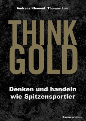 THINK GOLD, Andreas Klement