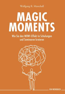 Magic Moments, Wolfgang R. Marschall