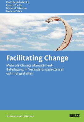 Facilitating Change, Karin Beutelschmidt